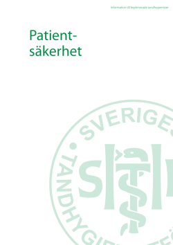 Patientsäkerhet - Sveriges Tandhygienistförening