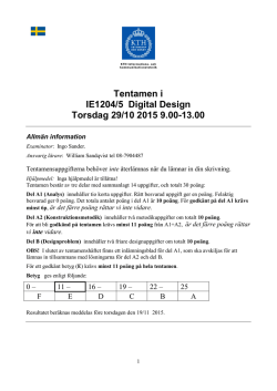 Tentamen i IE1204/5 Digital Design Torsdag 29/10 2015 9.00
