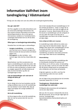 Information Valfrihet inom tandreglering i Västmanland