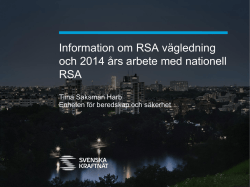 Information om RSA vägledning och 2014 års arbete med nationell