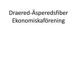 Äspereds fiberförening Draereds fiberförening - Draered