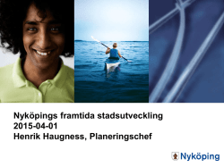 Nyköpings framtida stadsutveckling 2015-04