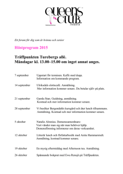Höstprogram 2015 Träffpunkten Turebergs allé. Måndagar