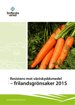 Resistens mot växtskyddsmedel – frilandsgrönsaker 2015