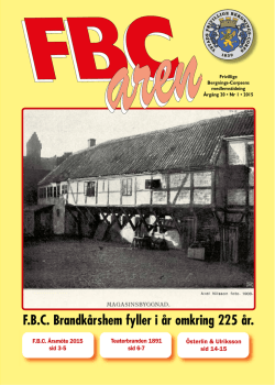 F.B.C. Brandkårshem fyller i år omkring 225 år.