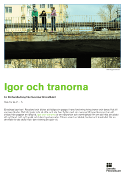 Igor och tranorna - Svenska Filminstitutet