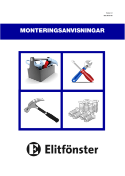 Monteringsanvsisningar Elitf&ouml;nster v1 F&ouml;re 15 feb.pub