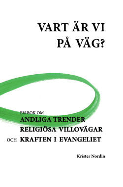 Krister Nordin &ndash; Vart &auml;r vi p&aring; v&auml;g?