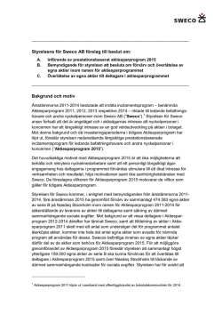 Styrelsens för Sweco AB förslag till beslut om: Bakgrund och motiv