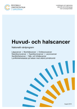 Huvud- och halscancer - Regionala cancercentrum