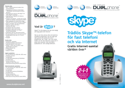 Trådlös SkypeTM-telefon för fast telefoni och via