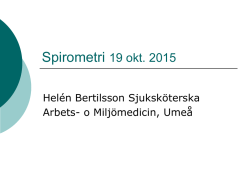 Spirometri. Helén Bertilsson, Sjuksköterska, Arbets