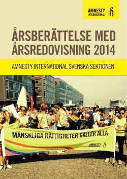 ÅRSREDOVISNING 2014 - Amnesty International