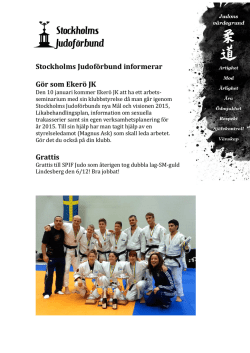 Stockholms Judoförbund informerar Gör som Ekerö JK Grattis