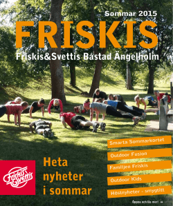 Heta nyheter i sommar - Friskis & Svettis