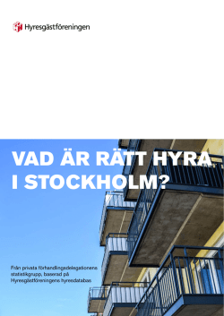 VAD ÄR RÄTT HYRA I STOCKHOLM?