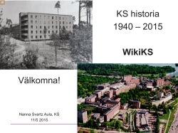 KS historia 1940 – 2015 WikiKS Välkomna!