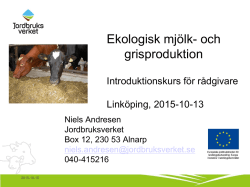 Ekologisk produktion – djurhållning mjölk och gris