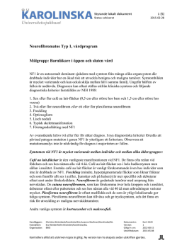 Neurofibromatos Typ 1, vårdprogram Målgrupp: Barnläkare i öppen