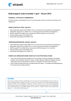 Delårsrapport andra kvartalet 1 april – 30 juni 2015
