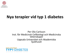 Nya terapier vid typ 1 diabetes - PerOla Carlsson