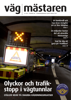 Olyckor och trafik- stopp i vägtunnlar