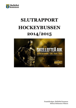SLUTRAPPORT HOCKEYBUSSEN 2014/2015