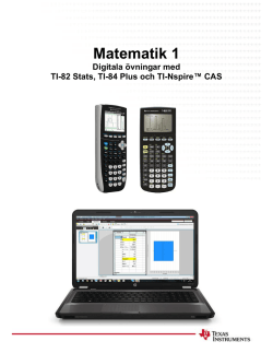 Matematik 1- Digitala övningar med TI-82 Stats