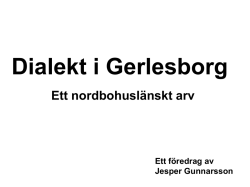 Dialekten i Gerlesborg - Sällskapet för svensk dialektologi