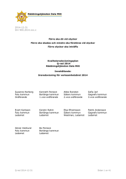 2014-12-31 Dnr 900.2014.xxx.x Färre ska dö vid olyckor Färre ska