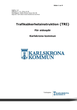 Trafiksäkerhetsinstruktion för sidospår Karlskrona kommun, pdf, 1 MB