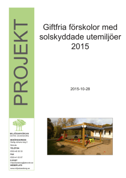 Projektrapport Giftfria förskolor med solskyddade utemiljöer, 2015
