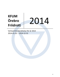 Verksamhetsberättelse 2014 KFUM Örebro friidrott