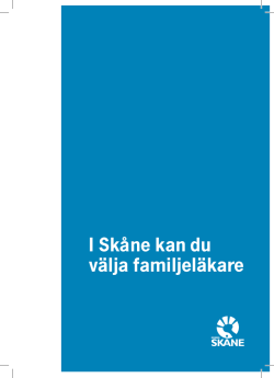 I Skåne kan du välja familjeläkare
