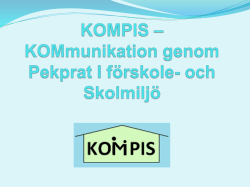 KOMPIS – KOMmunikation genom Pekprat I Skolmiljö