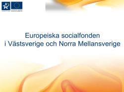 Europeiska socialfonden Norra Mellansverige samt Västsverige