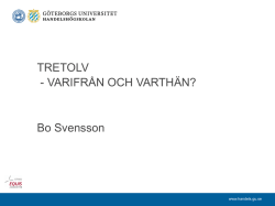 Tretolv - Varifrån och varthän?, Bo Svensson