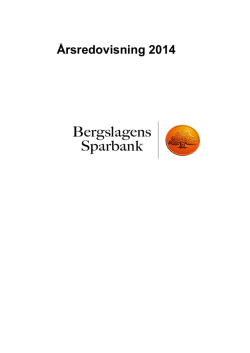 Årsredovisning 2014 - Bergslagens Sparbank