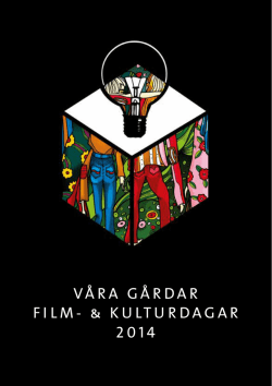 VÅRA GÅRDAR FILM- & KULTURDAGAR 2014