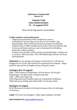 Teknisk Träff i Hova Hantverkshus 15 – 16 augusti 2015 Kom och lär
