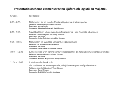 Presentationsschema examensarbeten Sjöfart och logistik 28 maj