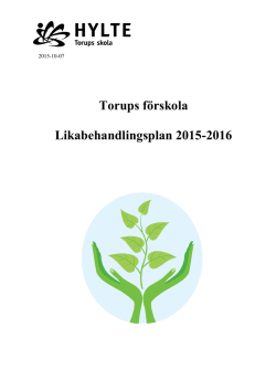 Torups förskola Likabehandlingsplan 2015-2016