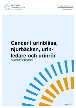 Cancer i urinblåsa, njurbäcken, urin- ledare och urinrör