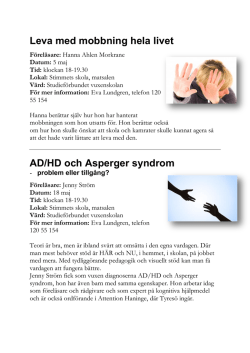Leva med mobbning hela livet AD/HD och Asperger syndrom