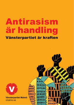 Vårt kampanjflygblad - Vänsterpartiet Malmö