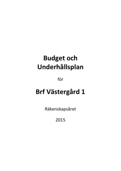 Budget och Underhållsplan Brf Västergård 1