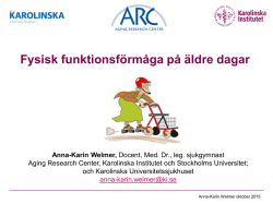 Anna-Karin Welmer - Fysisk funktionsförmåga på äldre dagar