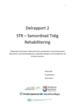Delrapport 2 STR – Samordnad Tidig Rehabilitering