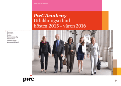 PwC Academy Utbildningsutbud hösten 2015 – våren 2016