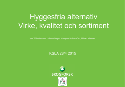 Virke, kvalitet och sortiment (Lars Wilhelmsson, Skogforsk)